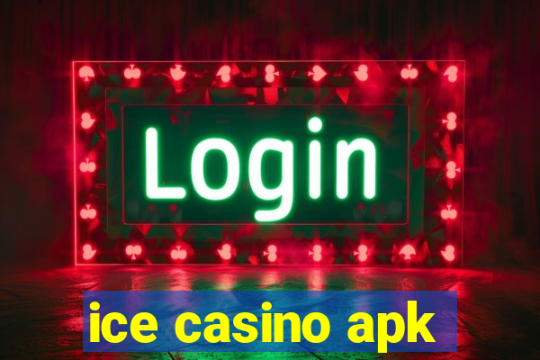 ice casino apk